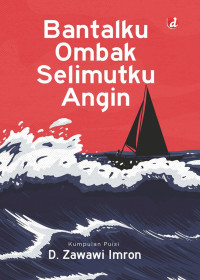 Image of Bantalku Ombak Selimutku Angin