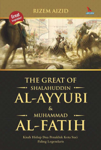 Image of The Great Of Shalahuddin Al-Ayyubi & Muhammad Al-Fatih